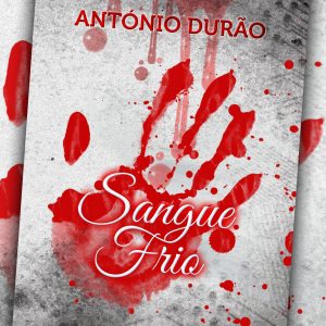 Sangue Frio - António Durão